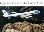 Algo mas que el Air Force One